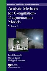 Analytic Methods for Coagulation-Fragmentation Models, Volume I
