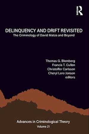 Delinquency and Drift Revisited, Volume 21