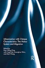 Urbanization with Chinese Characteristics: The Hukou System and Migration