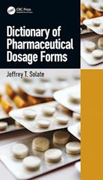 Dictionary of Pharmaceutical Dosage Forms