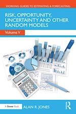 Risk, Opportunity, Uncertainty and Other Random Models