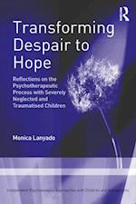 Transforming Despair to Hope