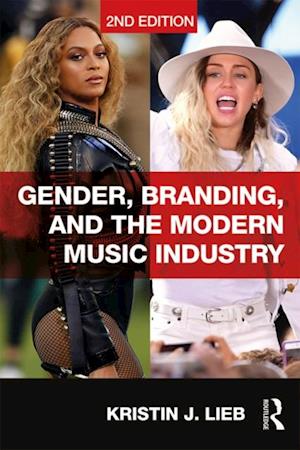 Gender, Branding, and the Modern Music Industry