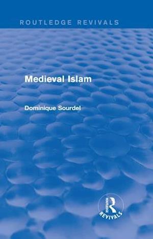 Routledge Revivals: Medieval Islam (1979)