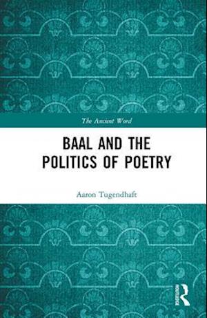 Baal and the Politics of Poetry