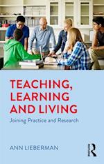 Teaching, Learning and Living