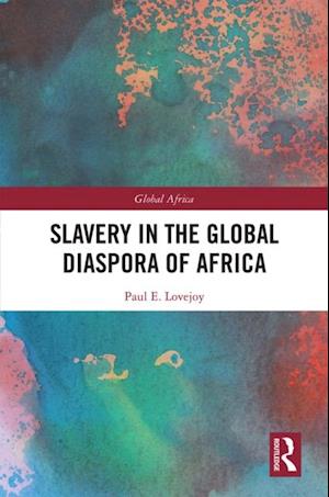 Slavery in the Global Diaspora of Africa