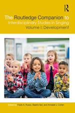 Routledge Companion to Interdisciplinary Studies in Singing, Volume I: Development