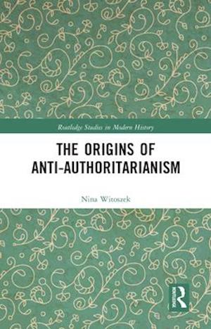 Origins of Anti-Authoritarianism