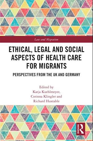 Ethical, Legal and Social Aspects of Healthcare for Migrants