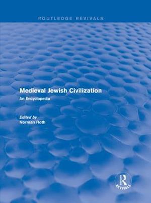 Routledge Revivals: Medieval Jewish Civilization (2003)