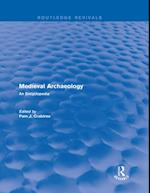 Routledge Revivals: Medieval Archaeology (2001)