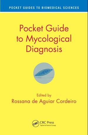 Pocket Guide to Mycological Diagnosis