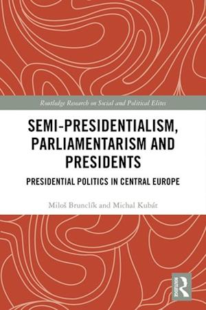 Semi-presidentialism, Parliamentarism and Presidents