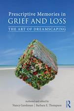 Prescriptive Memories in Grief and Loss