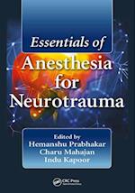 Essentials of Anesthesia for Neurotrauma