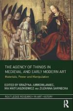 Agency of Things in Medieval and Early Modern Art