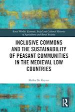 Inclusive Commons and the Sustainability of Peasant Communities in the Medieval Low Countries