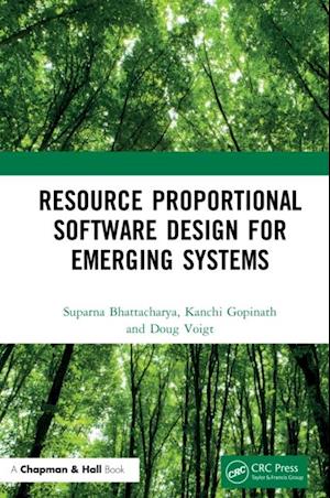 Resource Proportional Software Design for Emerging Systems