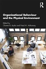 Organizational Behaviour and the Physical Environment