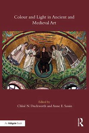 Colour and Light in Ancient and Medieval Art