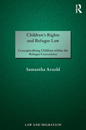 Children's Rights and Refugee Law