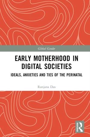 Early Motherhood in Digital Societies