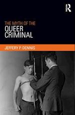 Myth of the Queer Criminal