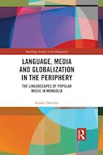 Language, Media and Globalization in the Periphery