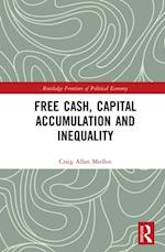 Free Cash, Capital Accumulation and Inequality