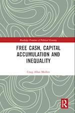 Free Cash, Capital Accumulation and Inequality