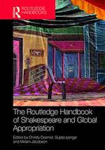 Routledge Handbook of Shakespeare and Global Appropriation