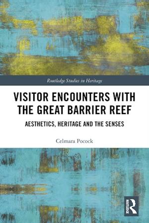 Visitor Encounters with the Great Barrier Reef