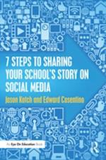 7 Steps to Sharing Your School's Story on Social Media