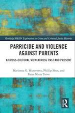 Parricide and Violence against Parents