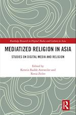 Mediatized Religion in Asia