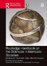 Routledge Handbook on the Sciences in Islamicate Societies