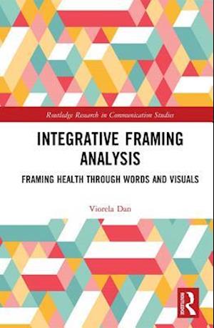 Integrative Framing Analysis