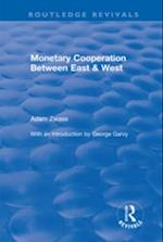 Monetary Cooperation Between East and West