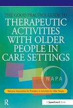 Good Practice Guide to Therapeutic Activities with Older People in Care Settings