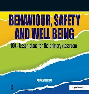 Behaviour, Safety and Well Being