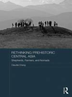 Rethinking Prehistoric Central Asia