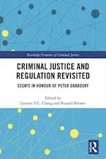 Criminal Justice and Regulation Revisited