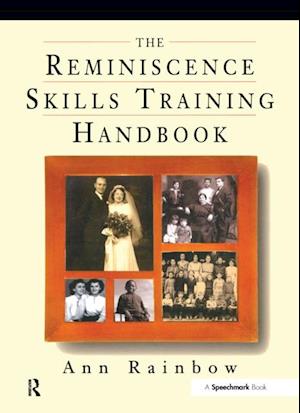 Reminiscence Skills Training Handbook