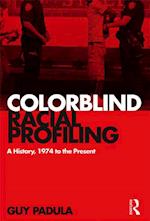 Colorblind Racial Profiling
