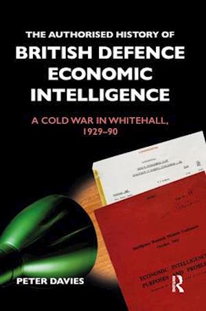 Authorised History of British Defence Economic Intelligence