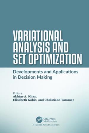 Variational Analysis and Set Optimization