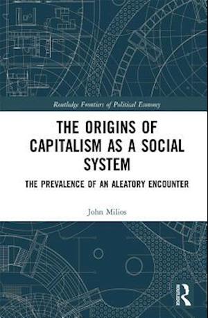 Origins of Capitalism as a Social System