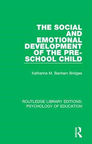 Social and Emotional Development of the Pre-School Child