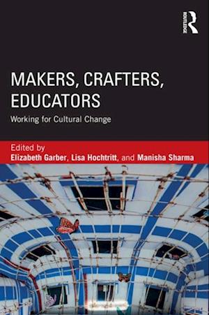 Makers, Crafters, Educators